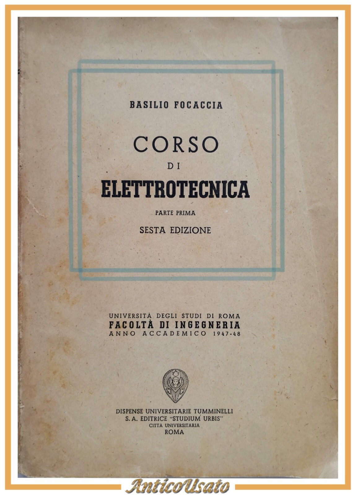CORSO DI ELETTROTECNICA parte 1 di Basilio Focaccia 1948 Tumminelli …
