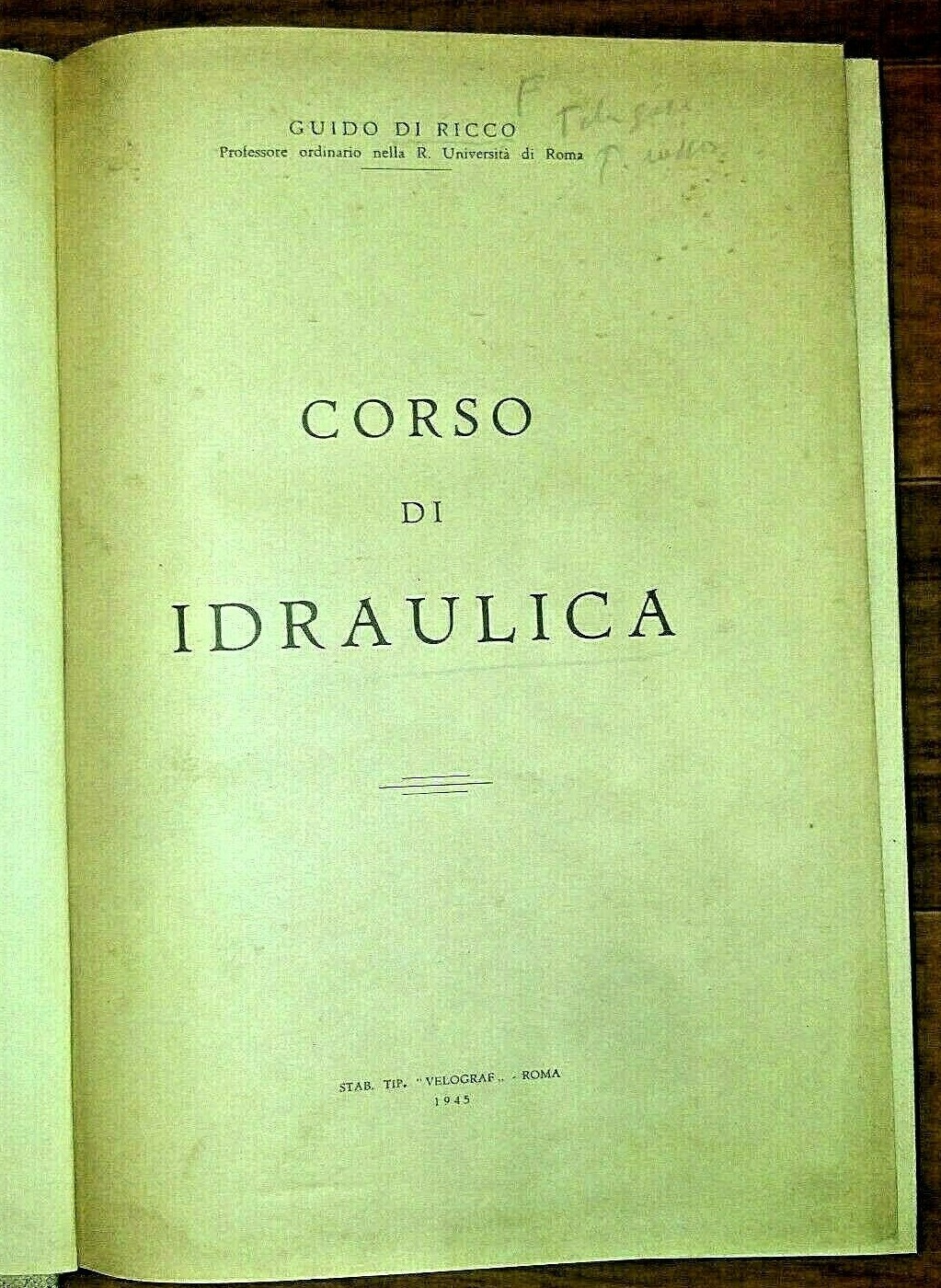 CORSO DI IDRAULICA di Guido Di Ricco 1945 libro ingegneria …