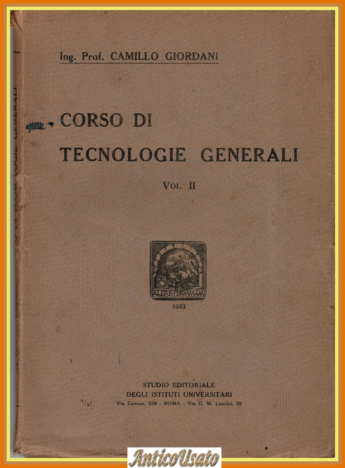 CORSO DI TECNOLOGIE GENERALI volume 2 Camillo Giordani 1943 Libro …