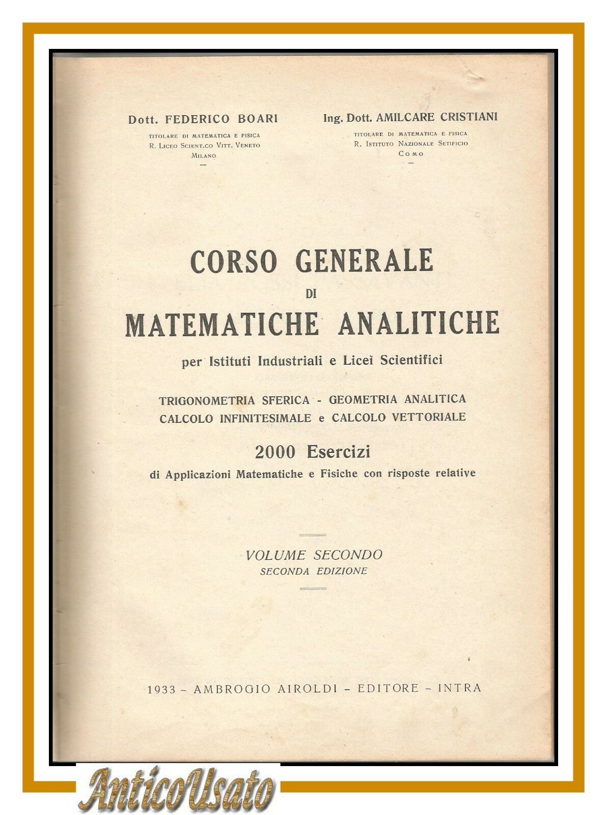CORSO GENERALE DI MATEMATICHE ANALITICHE Boari Cristiani volume II 1933 …