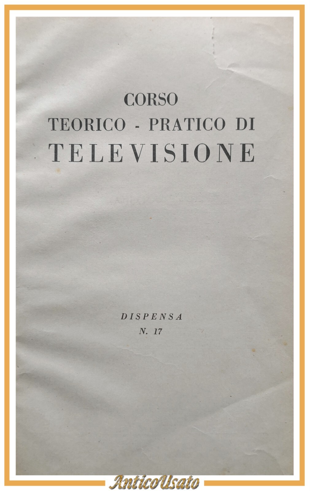CORSO TEORICO PRATICO DI TELEVISIONE Volume 2 dispense 17 35 …
