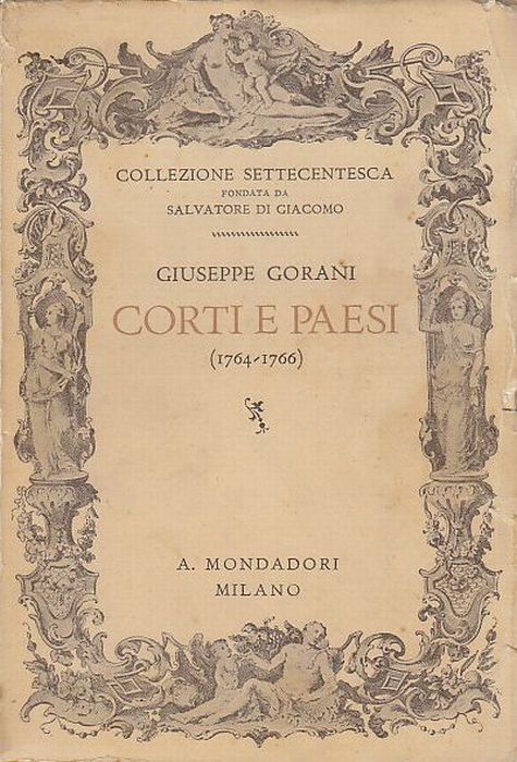 CORTI E PAESI 1764 1766 di Giuseppe Gorani 1938 In …