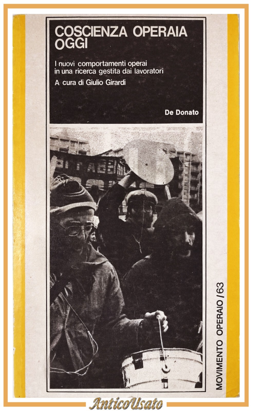 COSCIENZA OPERAIA OGGI a cura di Giulio Girardi 1980 De …