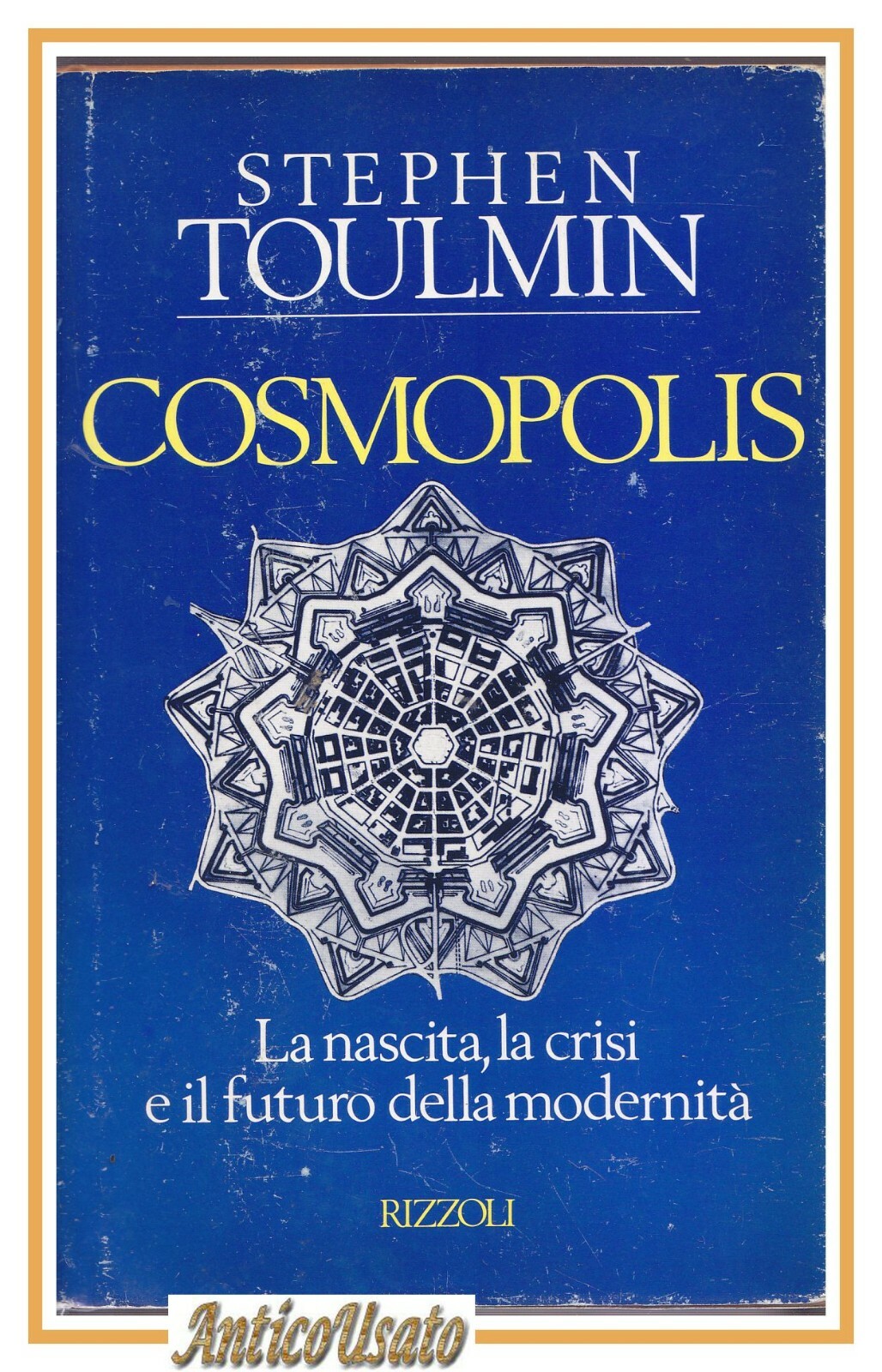 COSMOPOLIS di Stephen Toulmin 1991 I edizione Rizzoli libro futuro …
