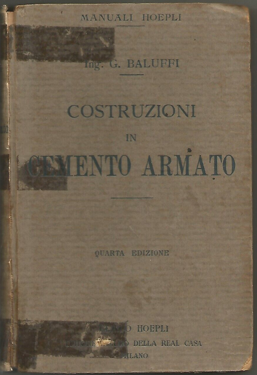 Costruzioni In Cemento Armato di Gualtiero Baluffi 1926 Manuali Hoepli …