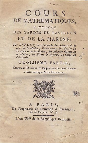 COURS DE MATEMATIQUE Tomo III ALGEBRE di Bezout Baudelot 1793 …