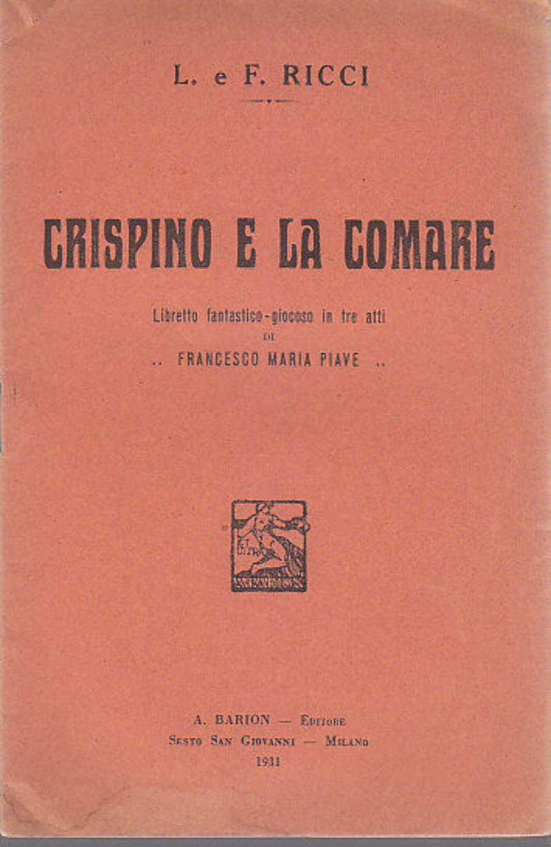 CRISPINO E LA COMARE di Piave 1931 Libretto Opera Barion …