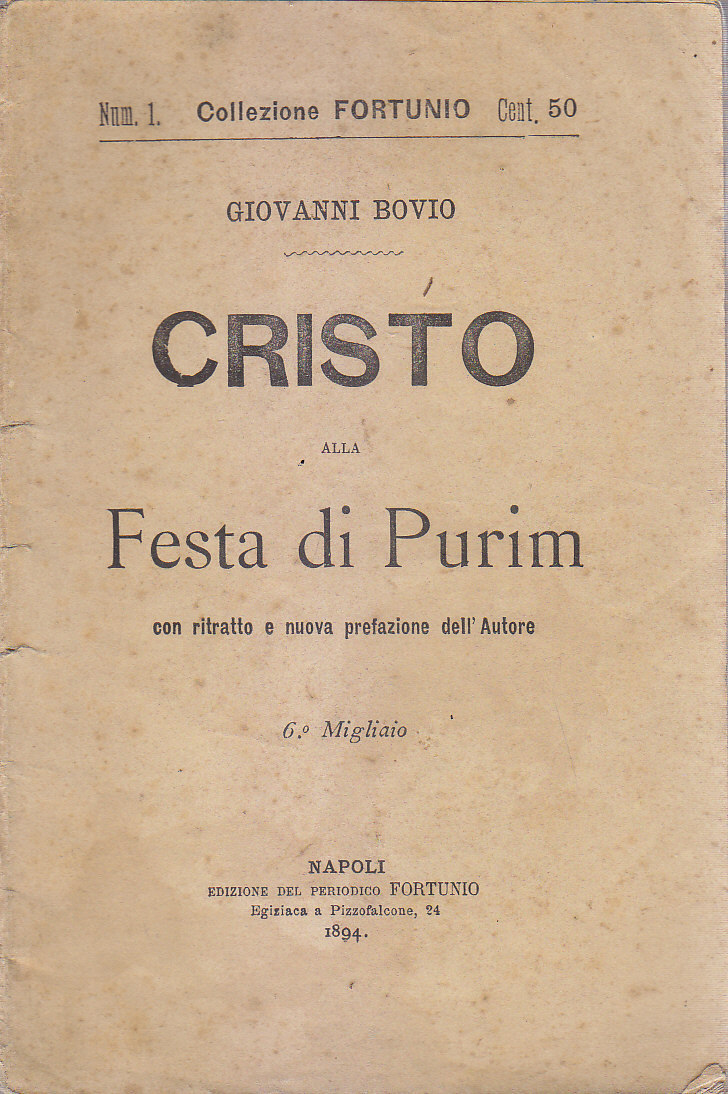 CRISTO ALLA FESTA DI PURIM Giovanni Bovio 1894 Periodico Fortunio …