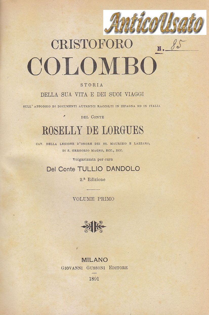 CRISTOFORO COLOMBO di Roselly De Lorgues 2 volumi 1891 libro …