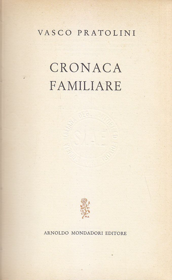 CRONACA FAMILIARE di Vasco Pratolini 1960 Arnoldo Mondadori opere libro