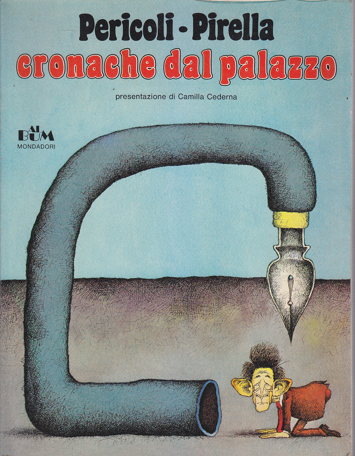Cronache Dal Palazzo di Pericoli Pirella 1979 Mondadori I edizione …