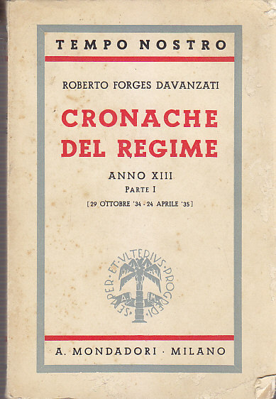CRONACHE DEL REGIME ANNO XIII PARTE I di Forges Davanzati …