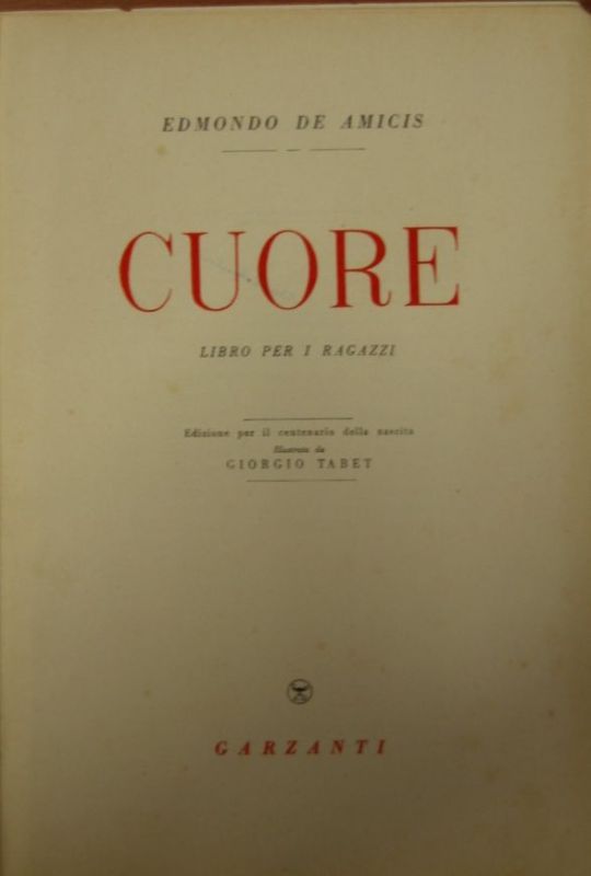 CUORE di Edmondo De Amicis 1946 Garzanti romanzo per ragazzi …