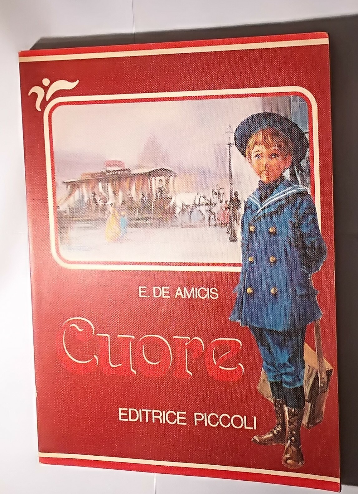 CUORE di Edmondo De Amicis Editrice Piccoli ILLUSTRATO R. Barcilon