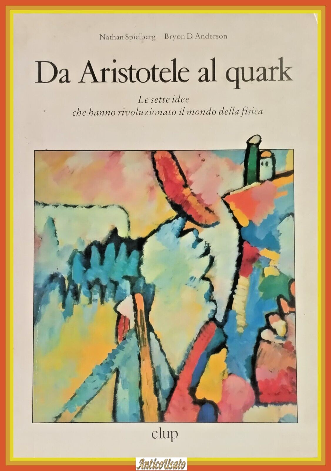 DA ARISTOTELE AL QUARK di Spielberg e Anderson 1993 Clup …