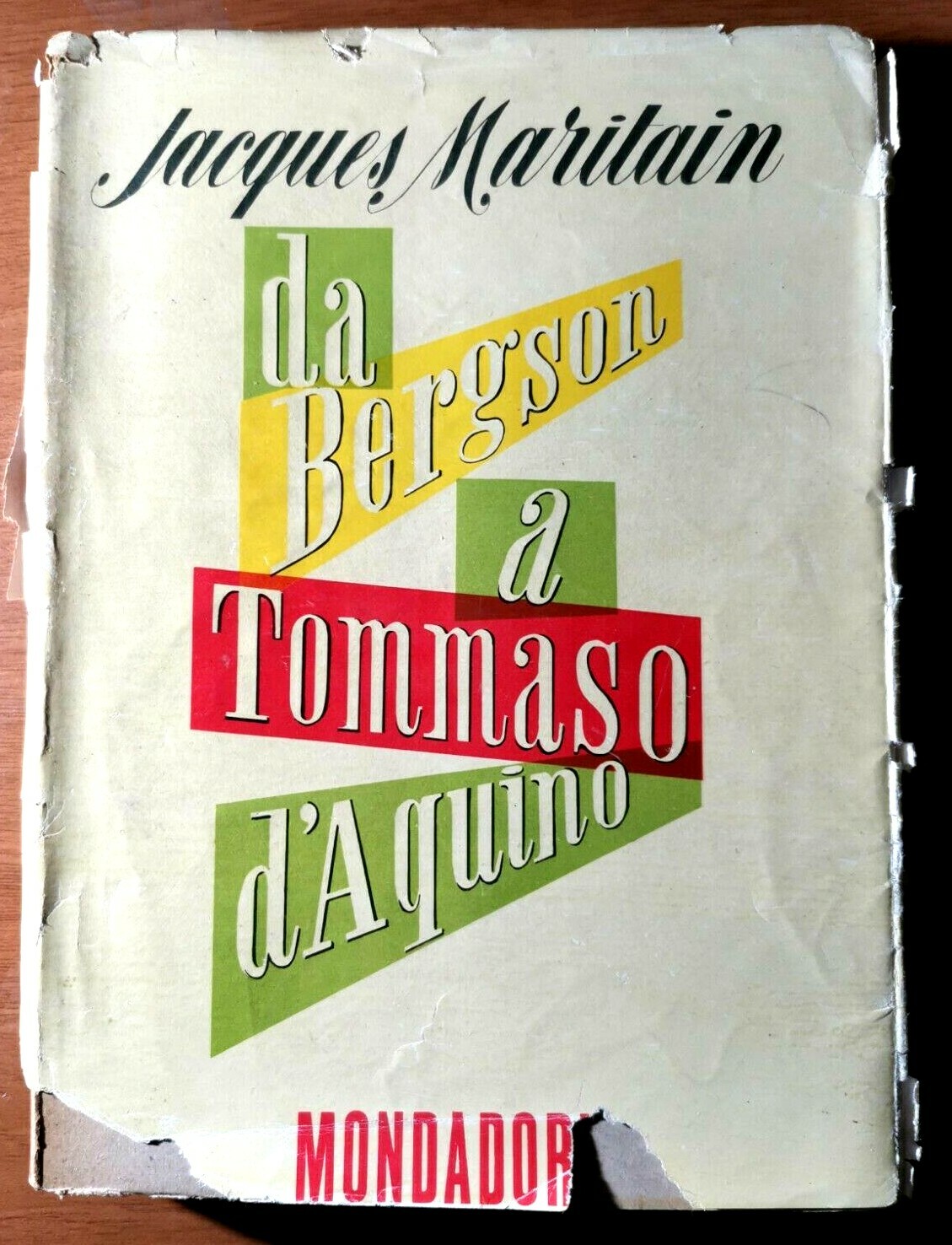 DA BERGSON A TOMMASO D'AQUINO di Jacques Maritain 1947 Mondadori …