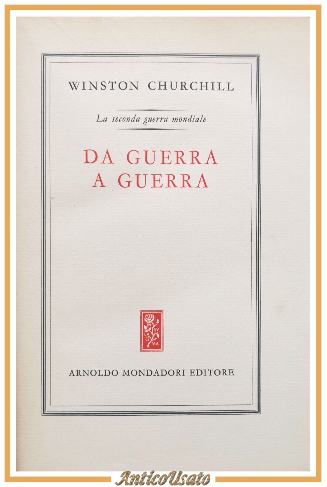 DA GUERRA A GUERRA di Winston Churchill 1955 Mondadori Libro …