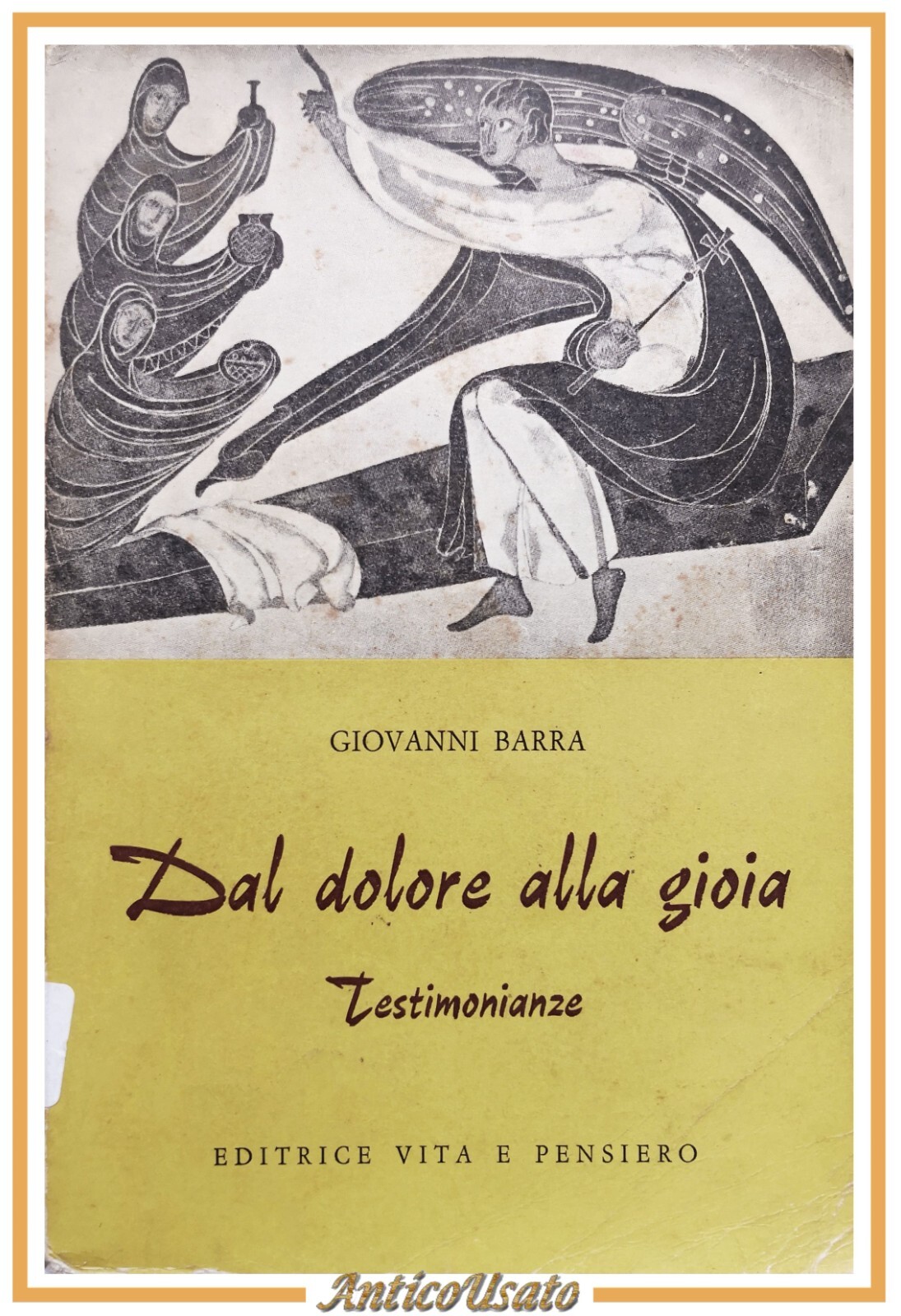 DAL DOLORE ALLA GIOIA testimonianze di Giovanni Barra 1962 Vita …