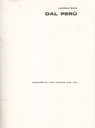 DAL PERÙ di Lavinia Riva 1961 Leonardo da Vinci editore …