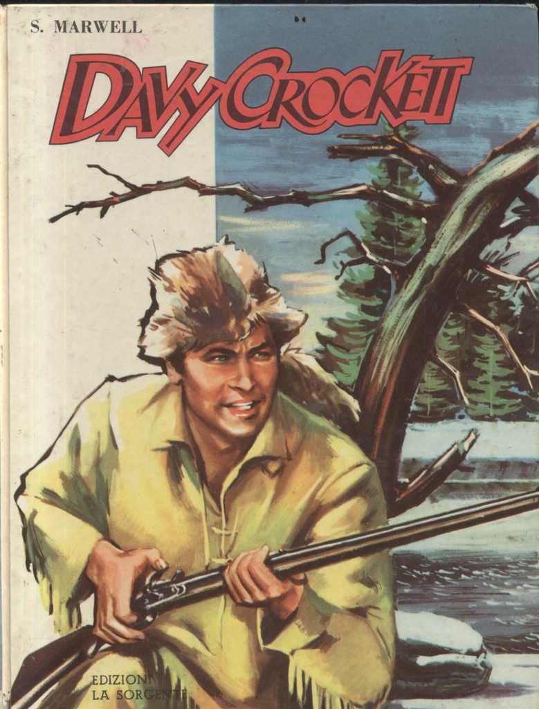 DAVY CROCKETT di Stanis Marwell 1958 La sorgente libro illustrato …