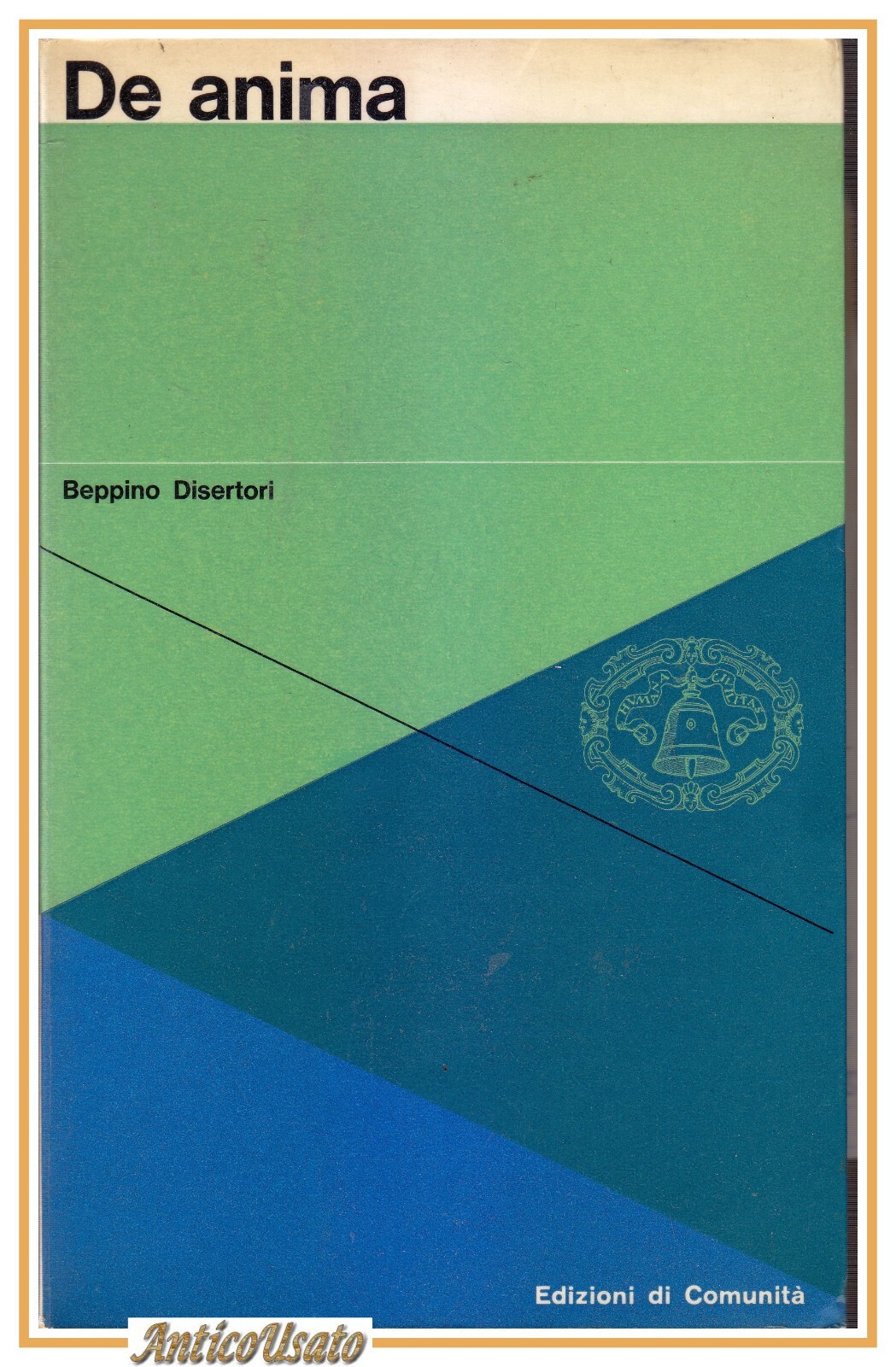 DE ANIMA di Beppino Disertori saggio psicologia teoretica libro 1959 …