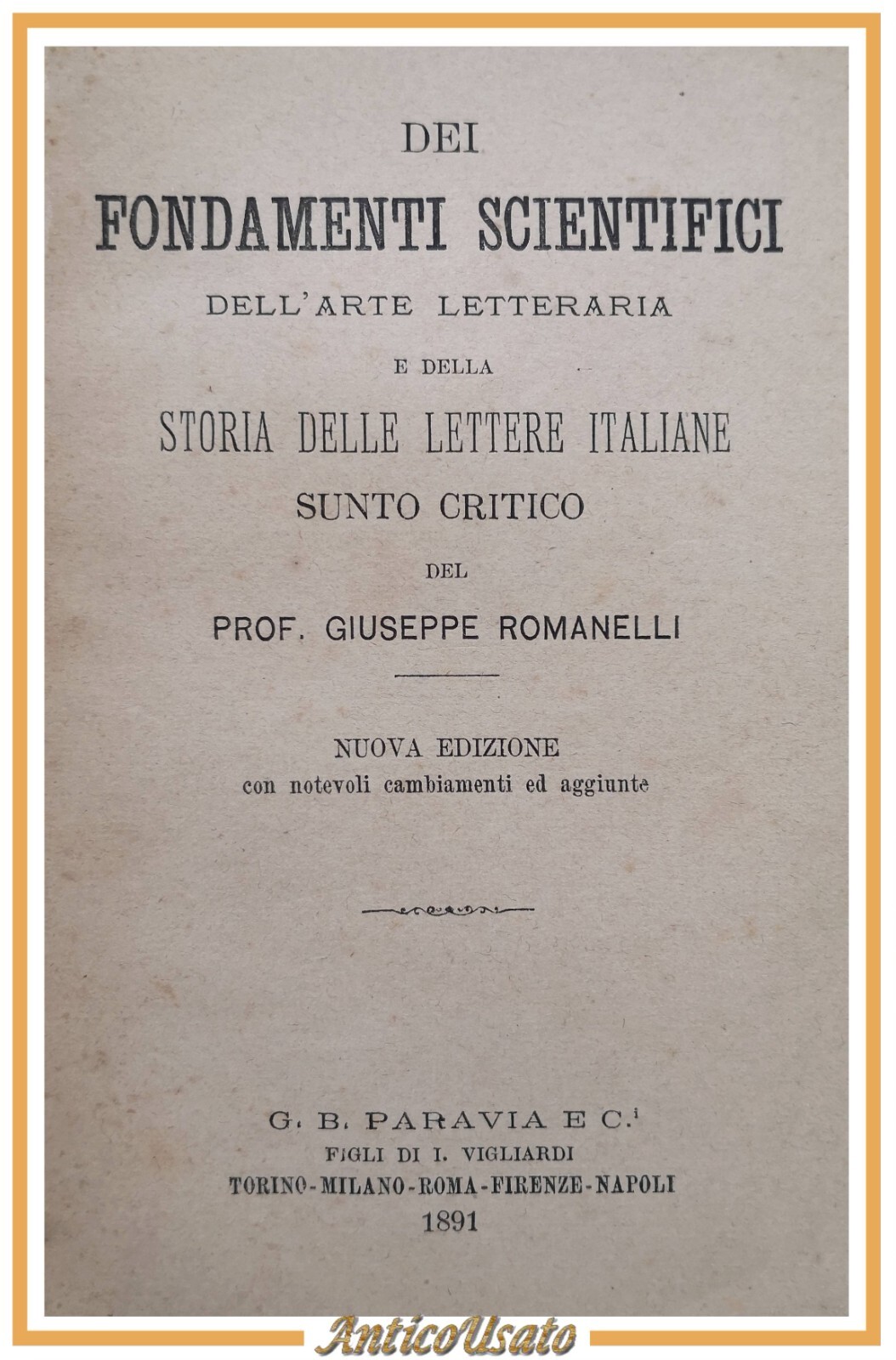 DEI FONDAMENTI SCIENTIFICI ARTE LETTERARIA E STORIA LETTERE ITALIANE 1891 …