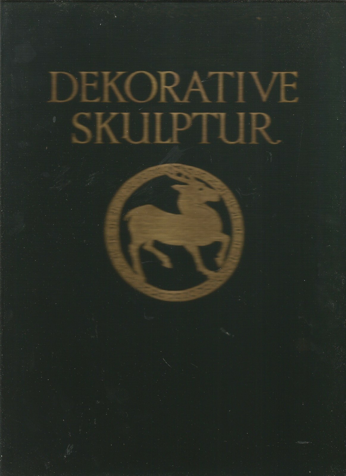 DEKORATIVE SKULPTUR di Georg Kowalczy 1926 Ernst Wasmuth Libro Arte …
