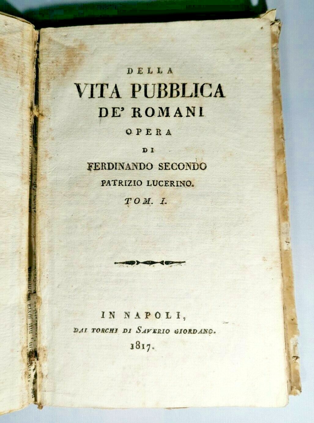 DELLA VITA PUBBLICA DE ROMANI tomo I di Ferdinando Secondo …