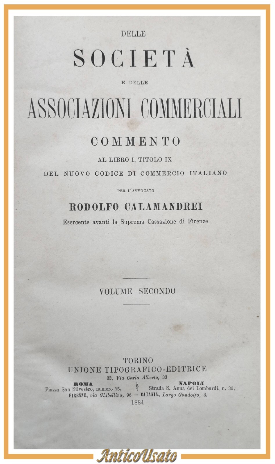 DELLE SOCIETÀ E ASSOCIAZIONI COMMERCIALI di R Calamandrei volume 2 …