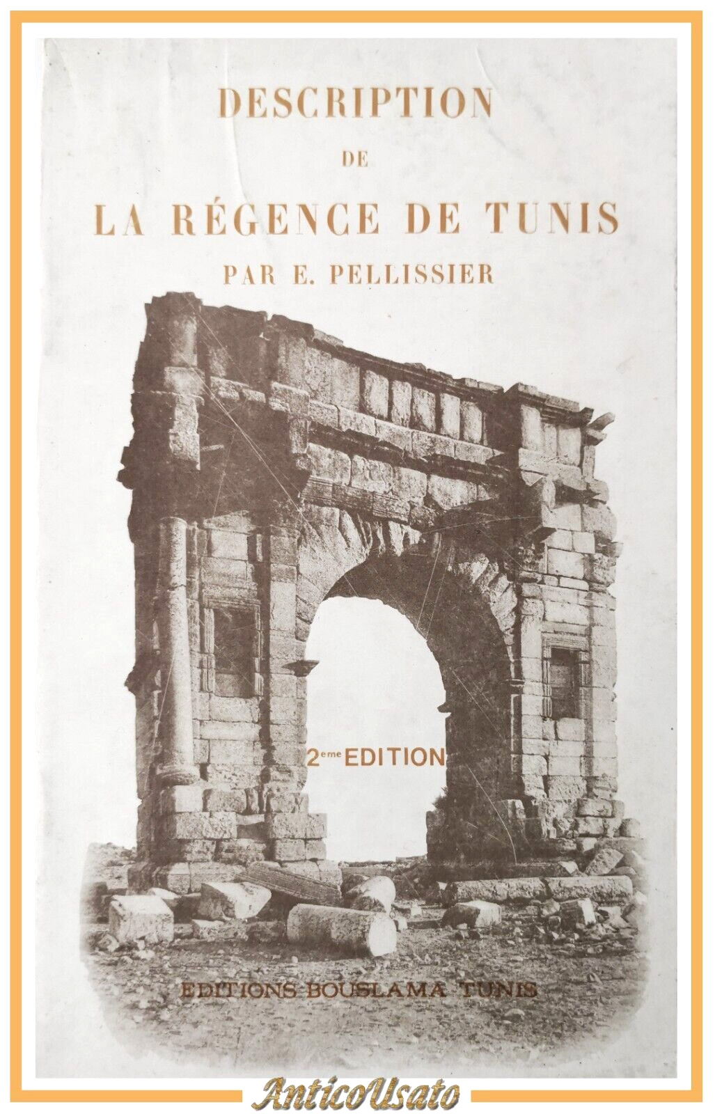 DESCRIPTION DE LA REGENCE DE TUNIS di Pellissier 1980 Bouslama …