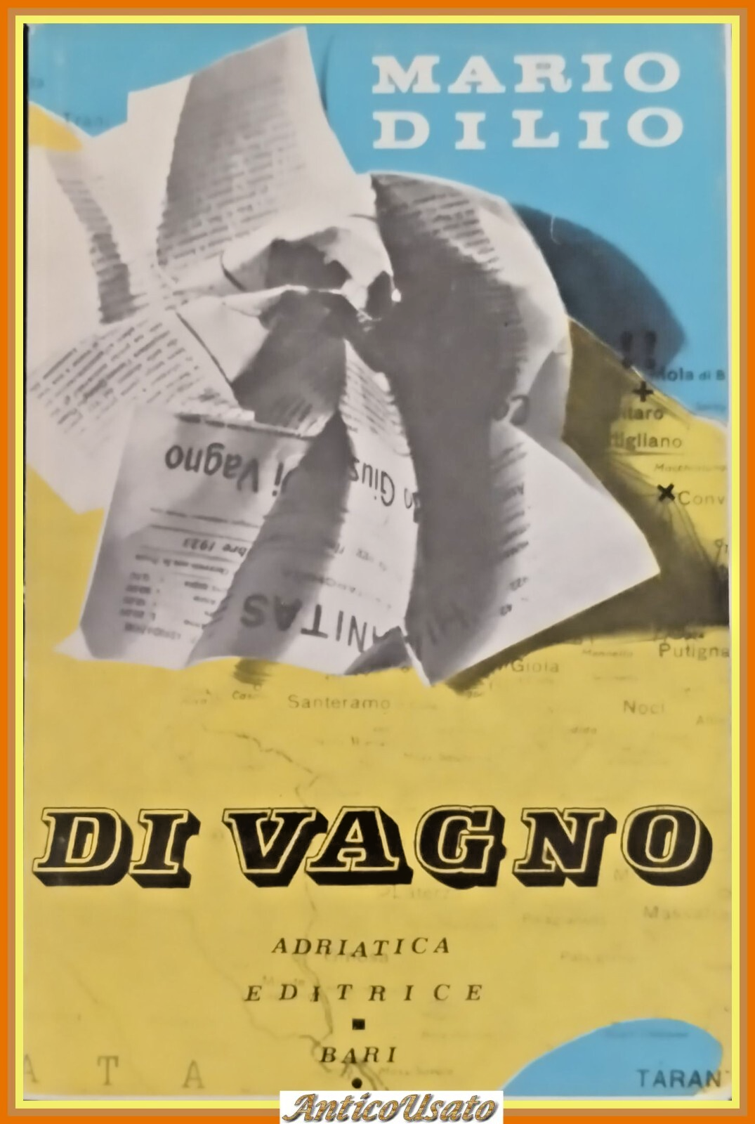 DI VAGNO di Mario Dilio 1971 Adriatica Libro biografia Giuseppe …