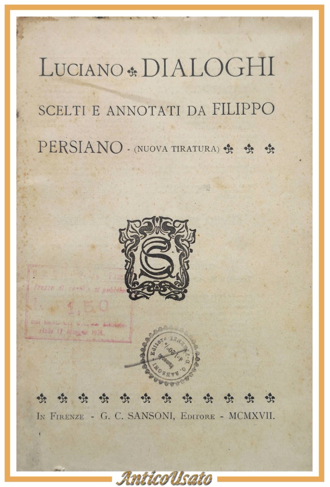 DIALOGHI di Luciano scelti da Filippo Persiano 1917 Sansoni testo …