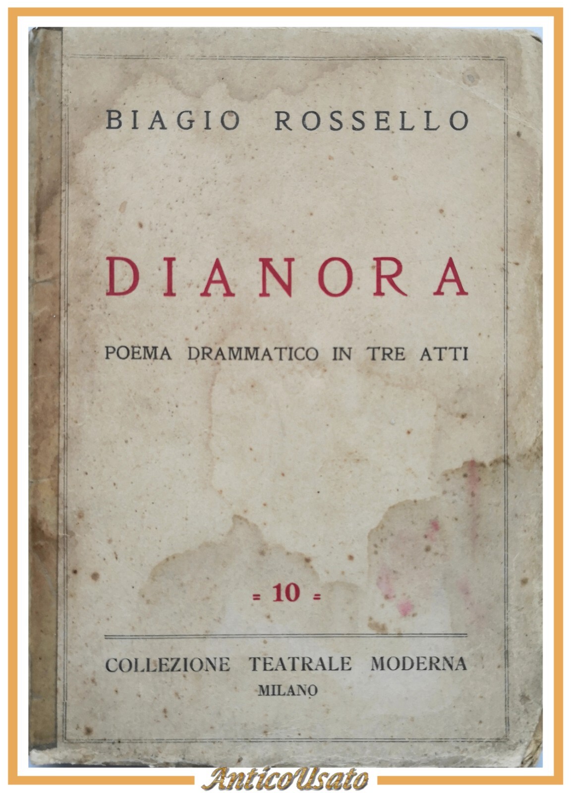 DIANORA poema drammatico in tre atti di Biagio Rossello 1933 …