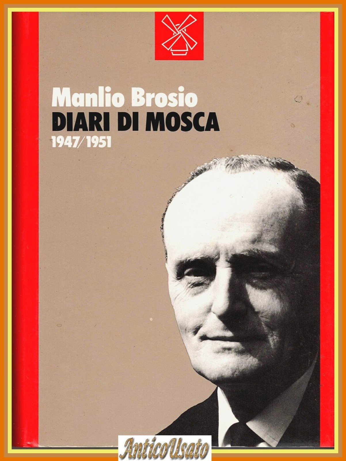 DIARI DI MOSCA di Manlio Brosio 1947 1951 Il Mulino …