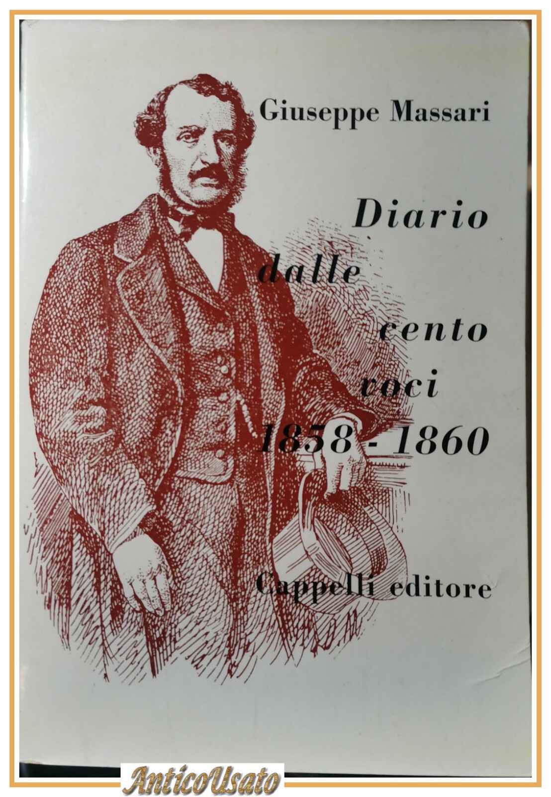 DIARIO DALLE CENTO VOCI 1858 1860 di Giuseppe Massari 1959 …