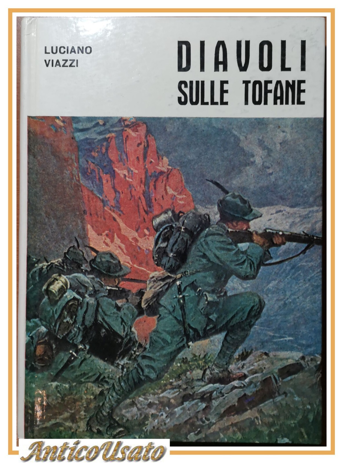 DIAVOLI SULLE TOFANE di Luciano Viazzi 1971 Edizioni Agielle Libro …