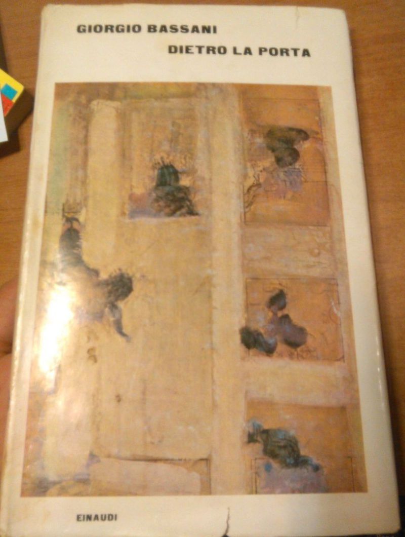 DIETRO LA PORTA di Giorgio Bassani - Einaudi 1964 prima …