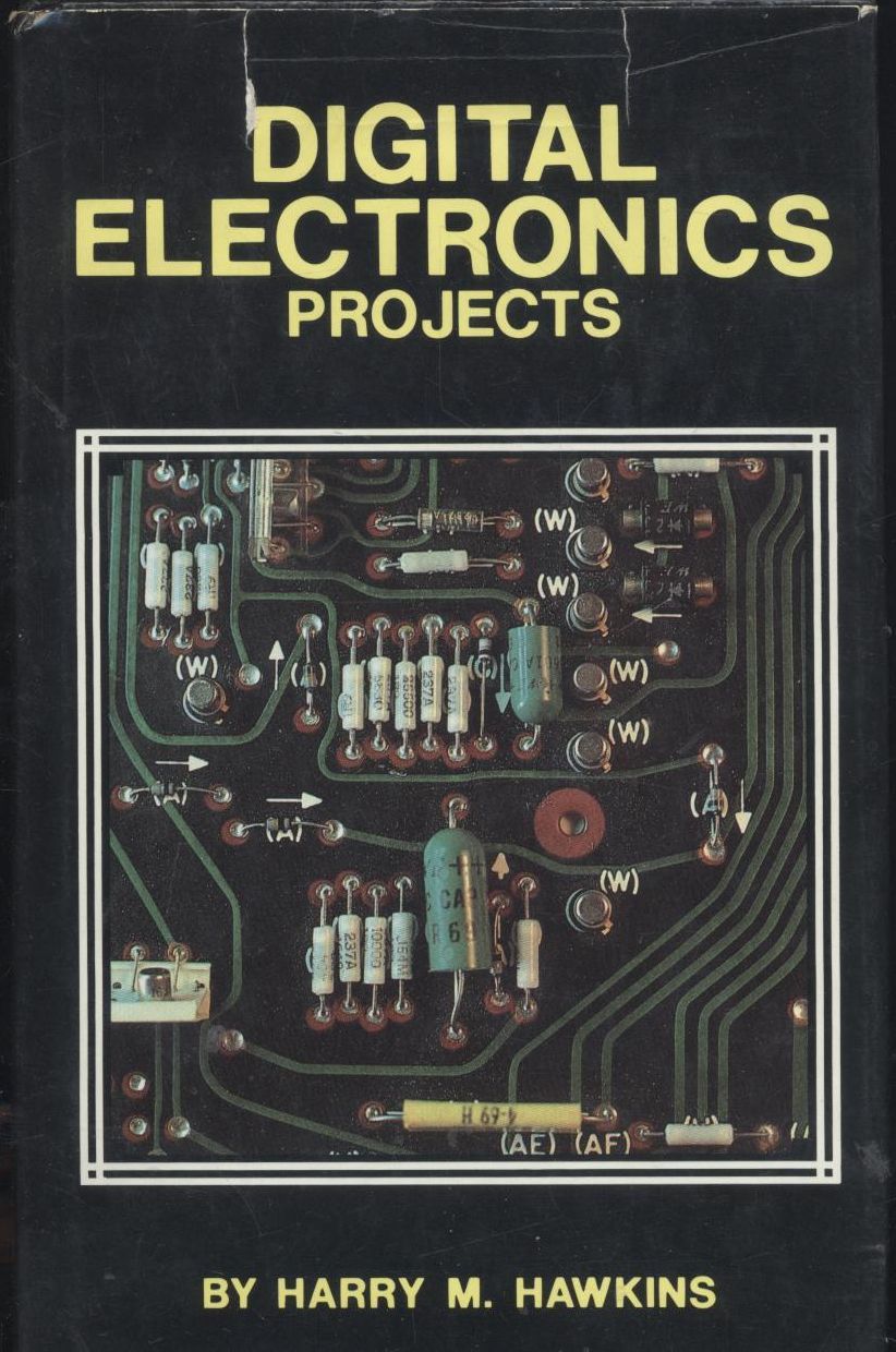 DIGITAL ELECTRONICS PROJECTS di Harry M Hawkins 1983 Tab Books …