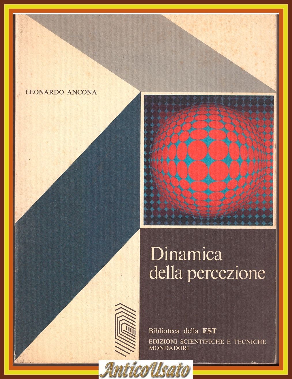 DINAMICA DELLA PERCEZIONE di Leonardo Ancona 1976 Mondadori Libro