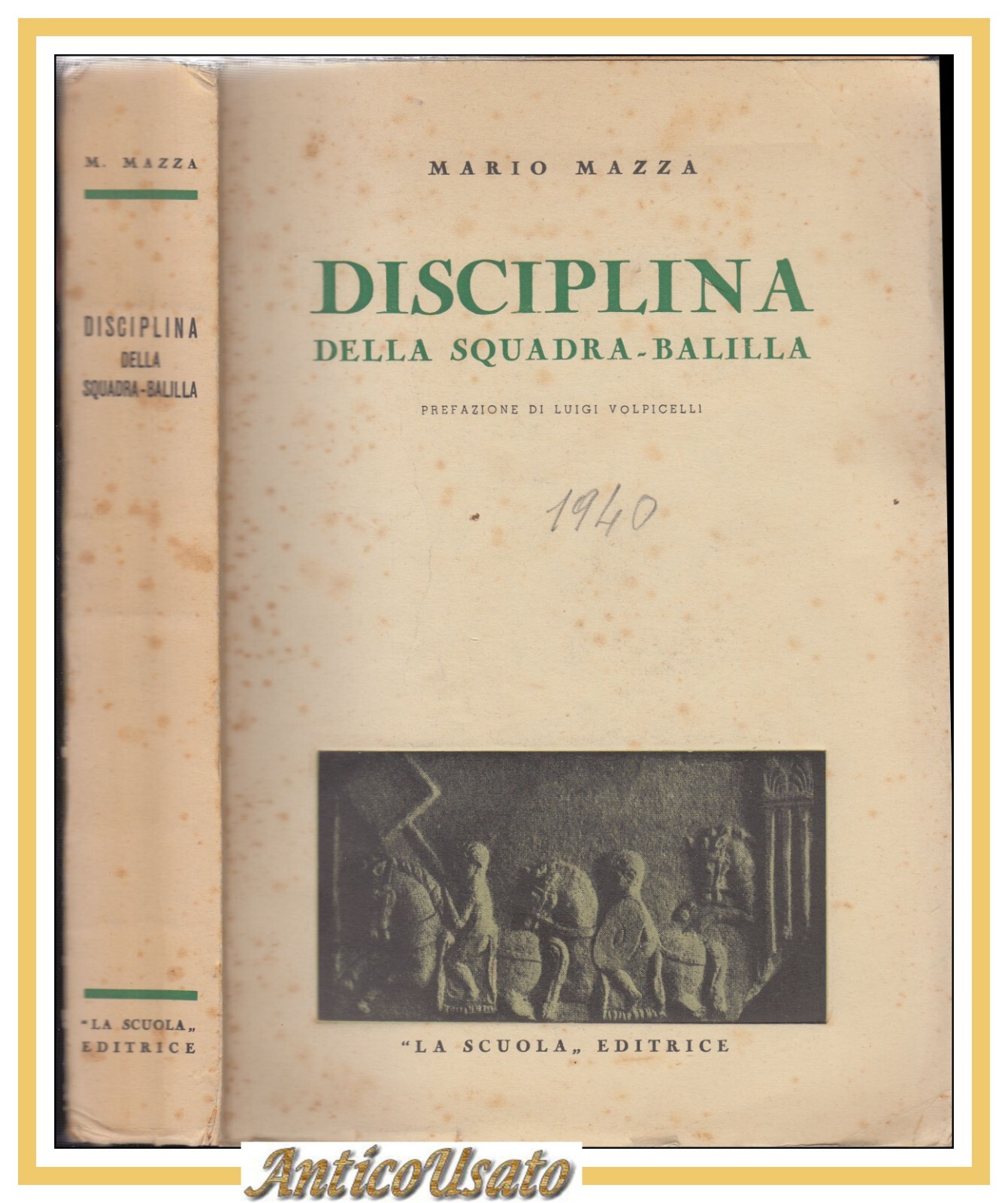 DISCIPLINA DELLA SQUADRA BALILLA di Mario Mazza 1941 La Scuola …