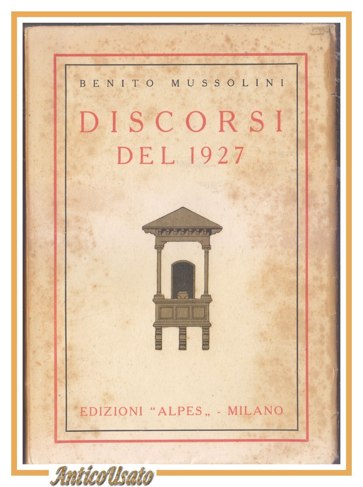DISCORSI DEL 1927 di Benito Mussolini 1928 Edizioni Alpes Libro …