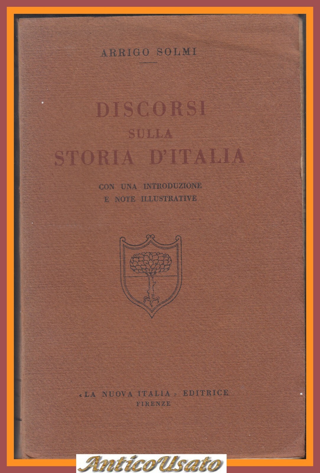 DISCORSI SULLA STORIA D'ITALIA di Arrigo Solmi 1933 La nuova …