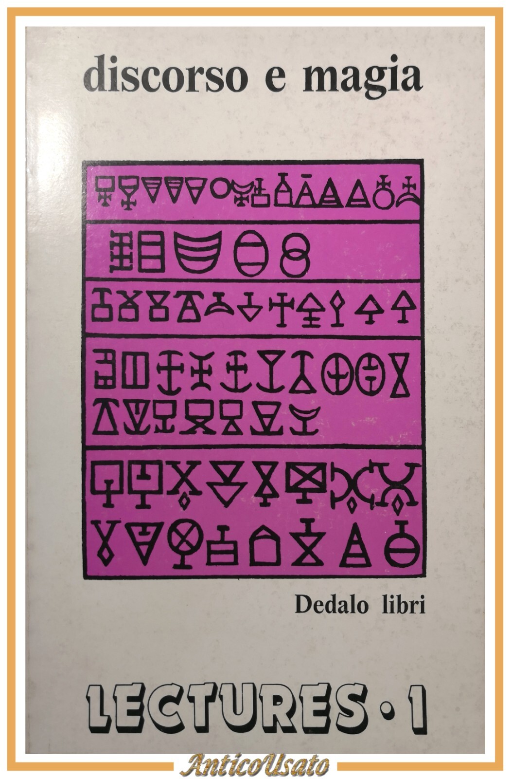 DISCORSO E MAGIA LECTURES 1 1979 Dedalo Libri Rivista Quadrimestrale …