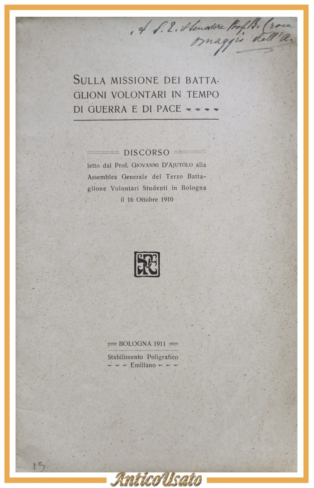 DISCORSO SU MISSIONE DEI BATTAGLIONI VOLONTARI IN TEMPO DI GUERRA …