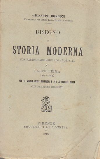 DISEGNO DI STORIA MODERNA CON PARTICOLARE RIGUARDO ALL’ITALIA Giuseppe Rondoni