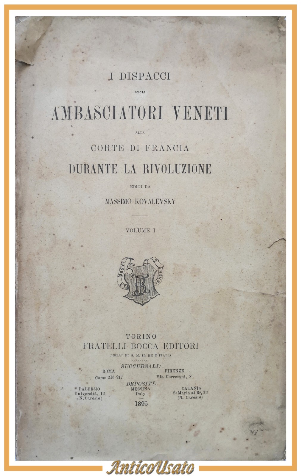 DISPACCI DEGLI AMBASCIATORI VENETI ALLA CORTE DI FRANCIA di Kovalevsky …