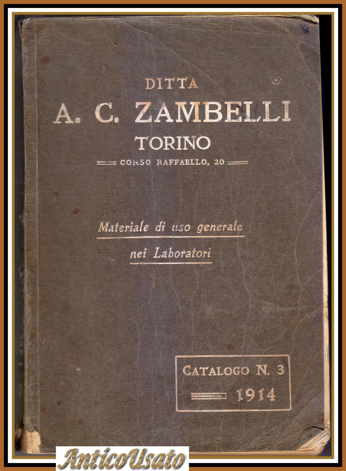 DITTA ZAMBELLI Torino catalogo 3 1914 Materiale d'uso generale laboratori …