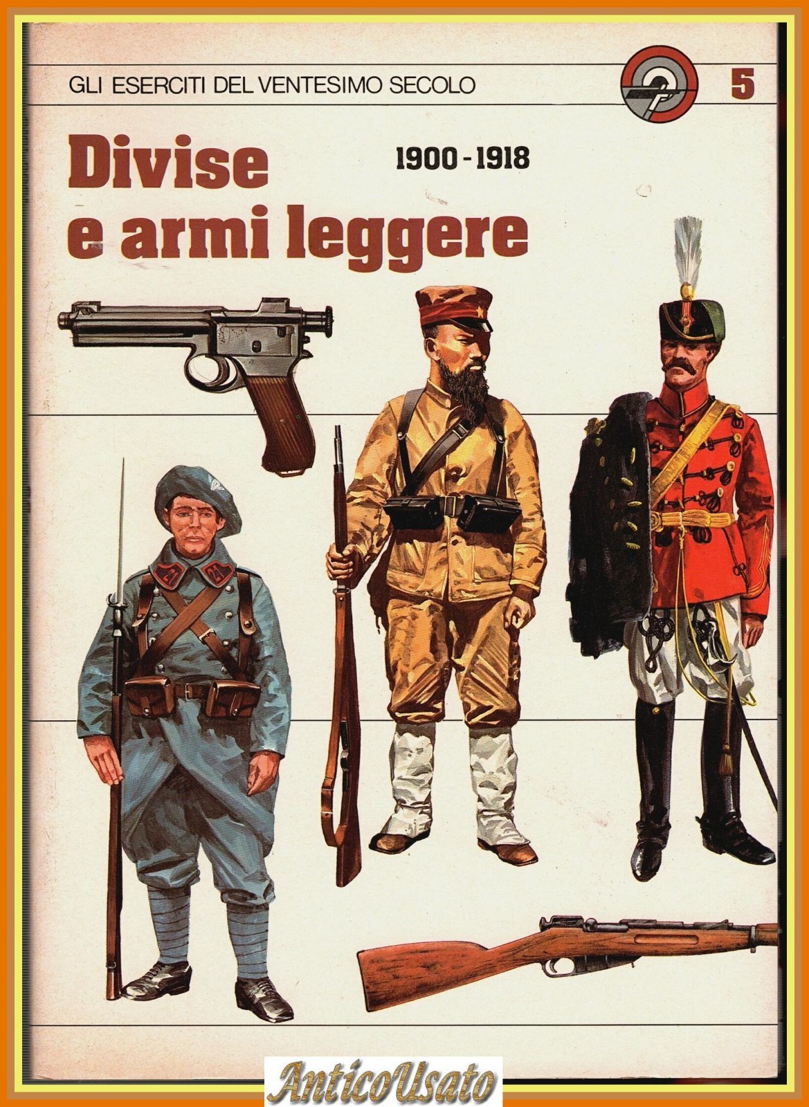 DIVISE E ARMI LEGGERE 1900 1918 di Franco Puddu 1980? …