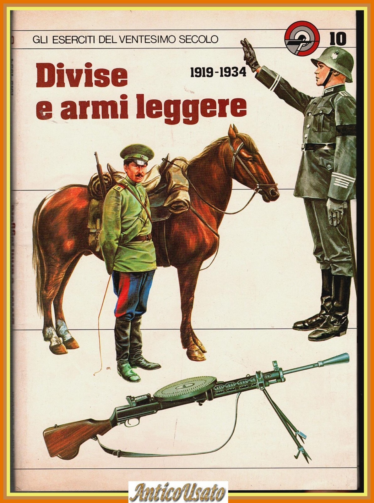 DIVISE E ARMI LEGGERE 1919 1934 di Franco Puddu 1980? …
