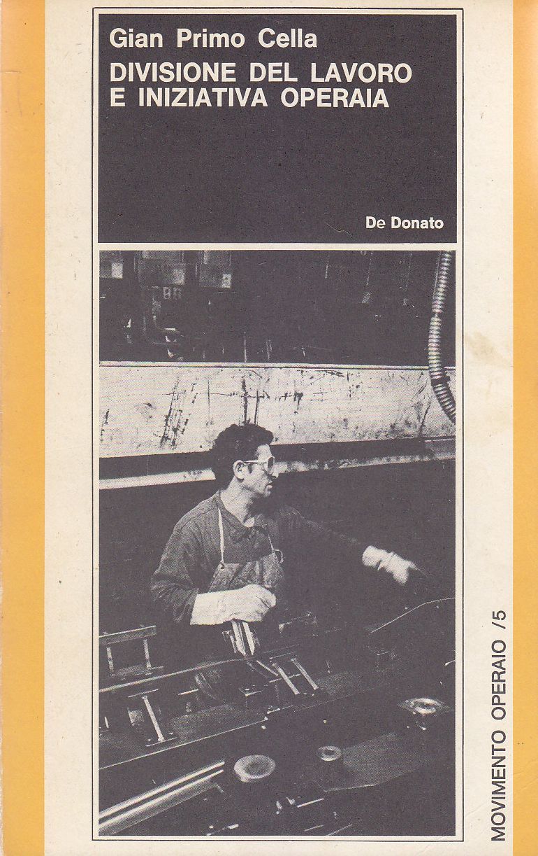DIVISIONE DEL LAVORO E INIZIATIVA OPERAIA di G Cella - …